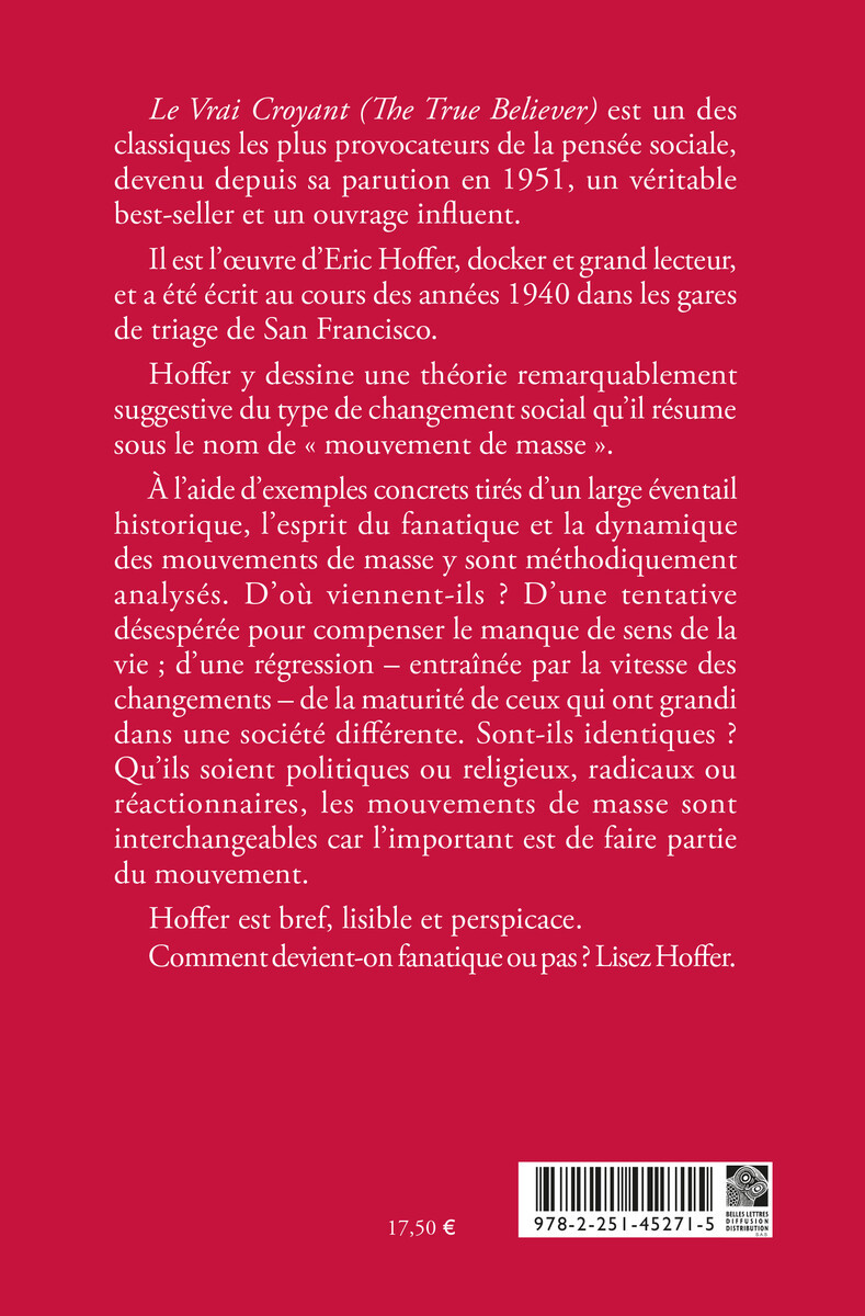 Le Vrai croyant - Eric Hoffer, Pierre Francart - BELLES LETTRES