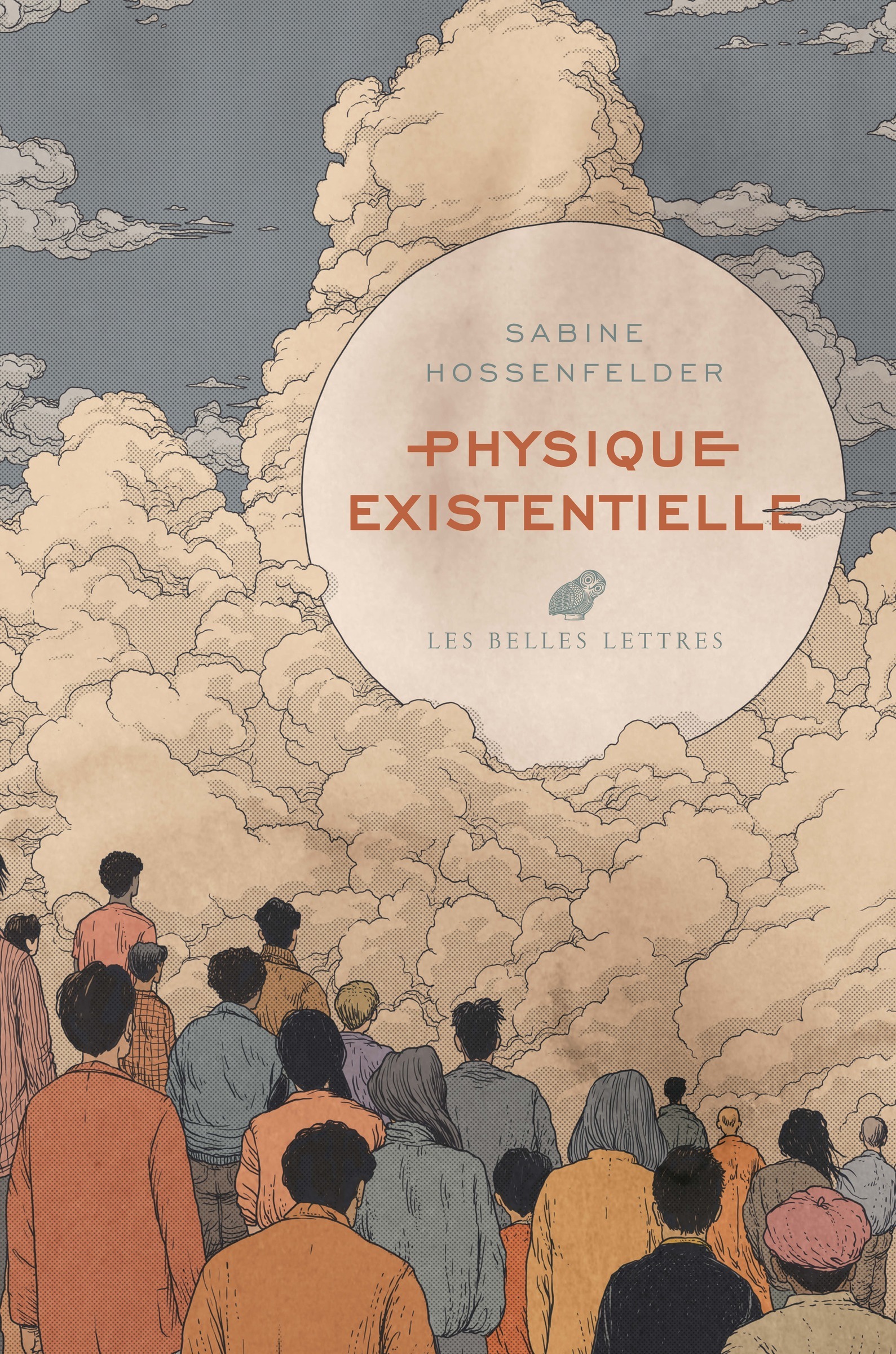 Physique existentielle - Sabine Hossenfelder, Benoît Clenet - BELLES LETTRES