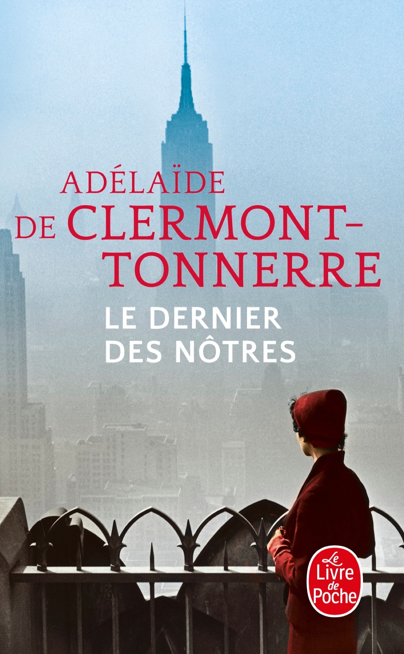 Le Dernier des nôtres - Adélaïde Clermont-Tonnerre - LGF