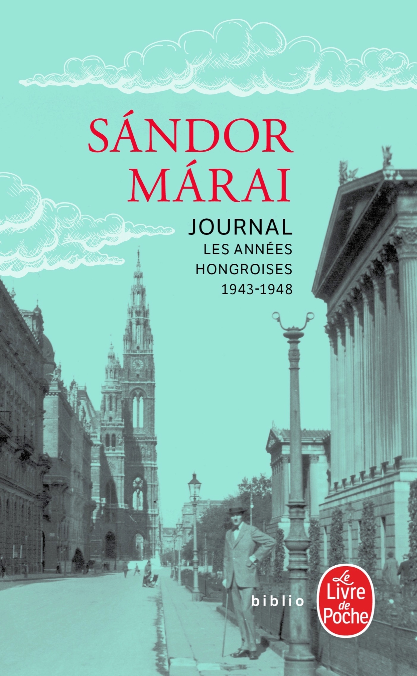 Journal - Les années hongroises 1943-1948 - SANDOR MARAI - LGF