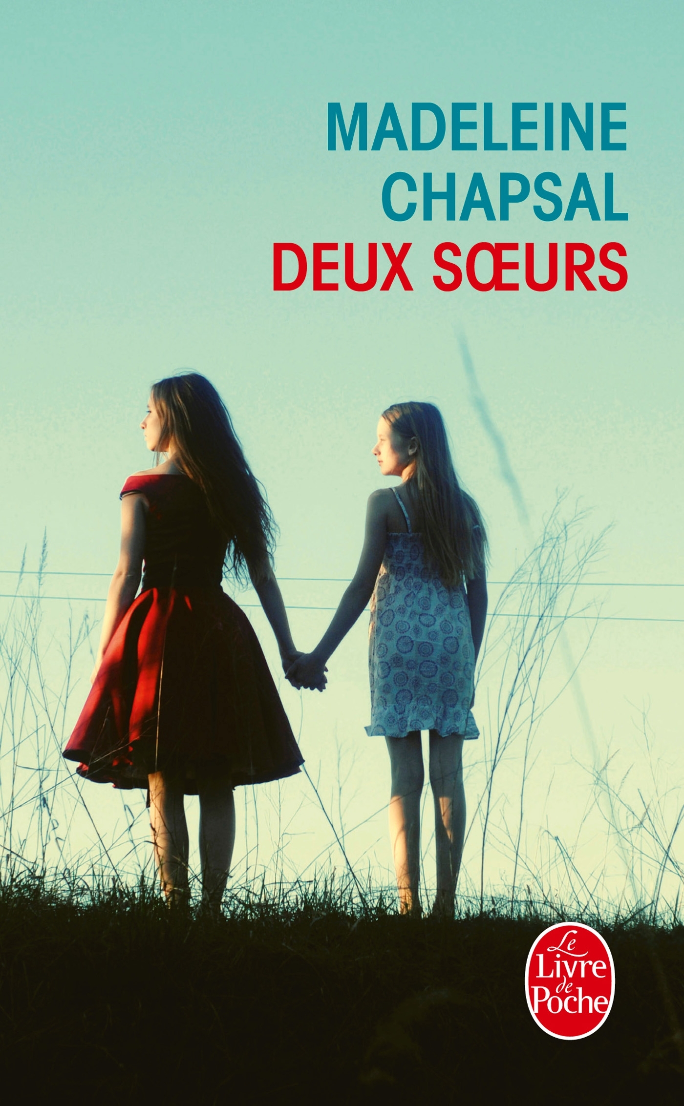 Deux soeurs - Madeleine Chapsal - LGF