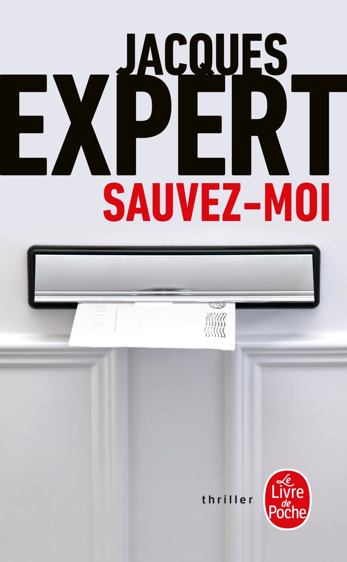 Sauvez-moi - Jacques Expert - LGF