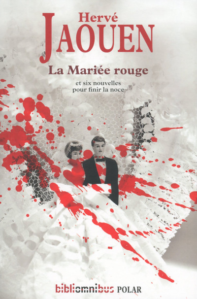 La mariée rouge - HERVE JAOUEN, PIERRE MAGNAN, Jean-Baptiste BARONIAN - OMNIBUS