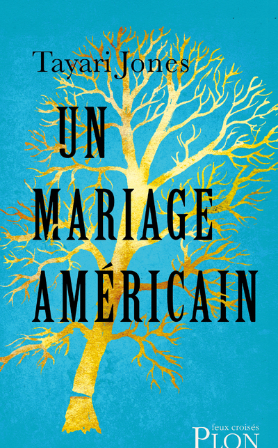 Un mariage américain - TAYARI JONES - PLON