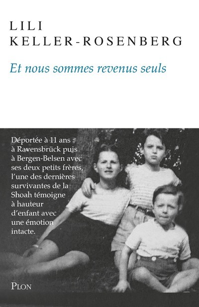 Et nous sommes revenus seuls - Lili Keller-Rosenberg - PLON