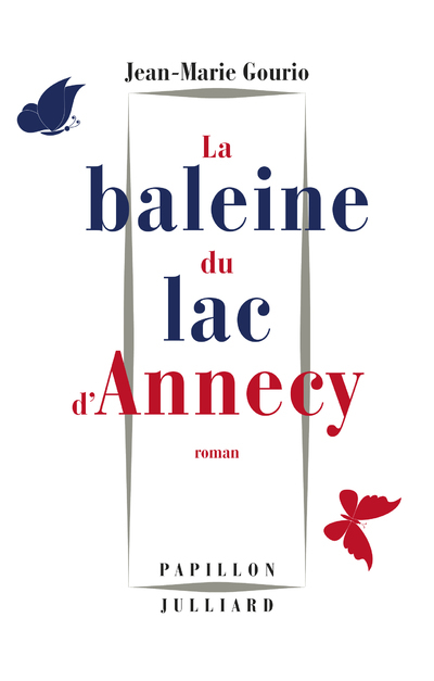 La baleine du lac d'Annecy - Jean-Marie Gourio - JULLIARD