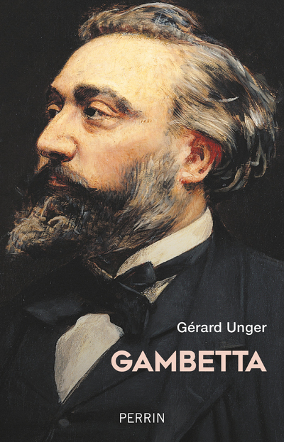 Gambetta - Gerard Unger - PERRIN