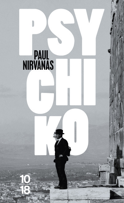 Psychiko - Paúlos Nirvánas, Loïc Marcou - 10 X 18
