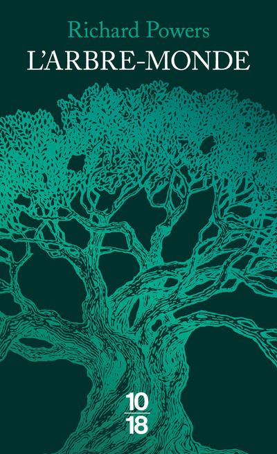 L'arbre-monde (Edition Spéciale) - Richard Powers, Serge Chauvin - 10 X 18