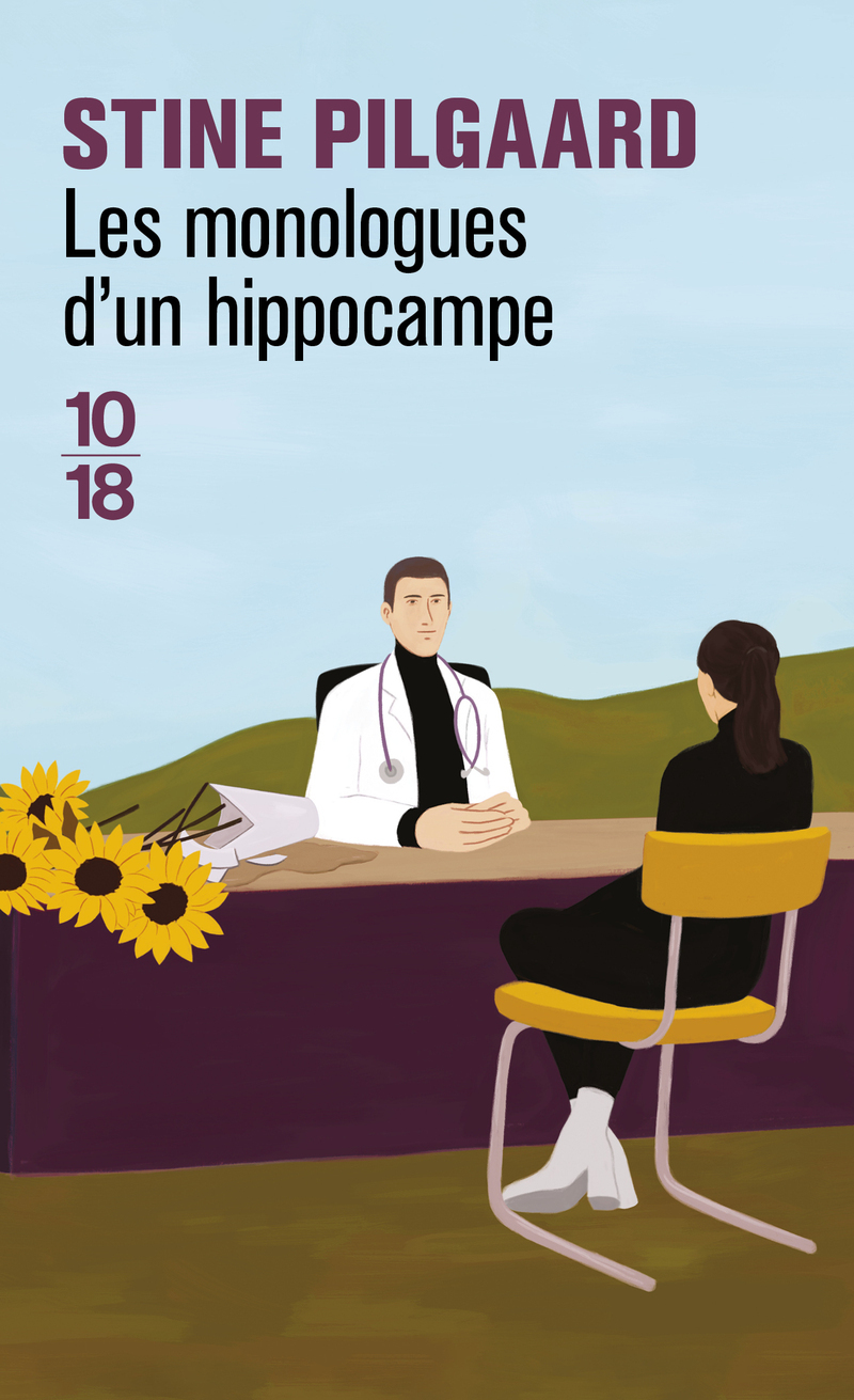 Les monologues d'un hippocampe - Stine Pilgaard, Catherine Renaud - 10 X 18