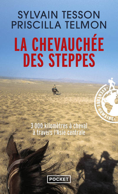 La chevauchée des steppes - Sylvain Tesson, Priscilla Telmon - POCKET
