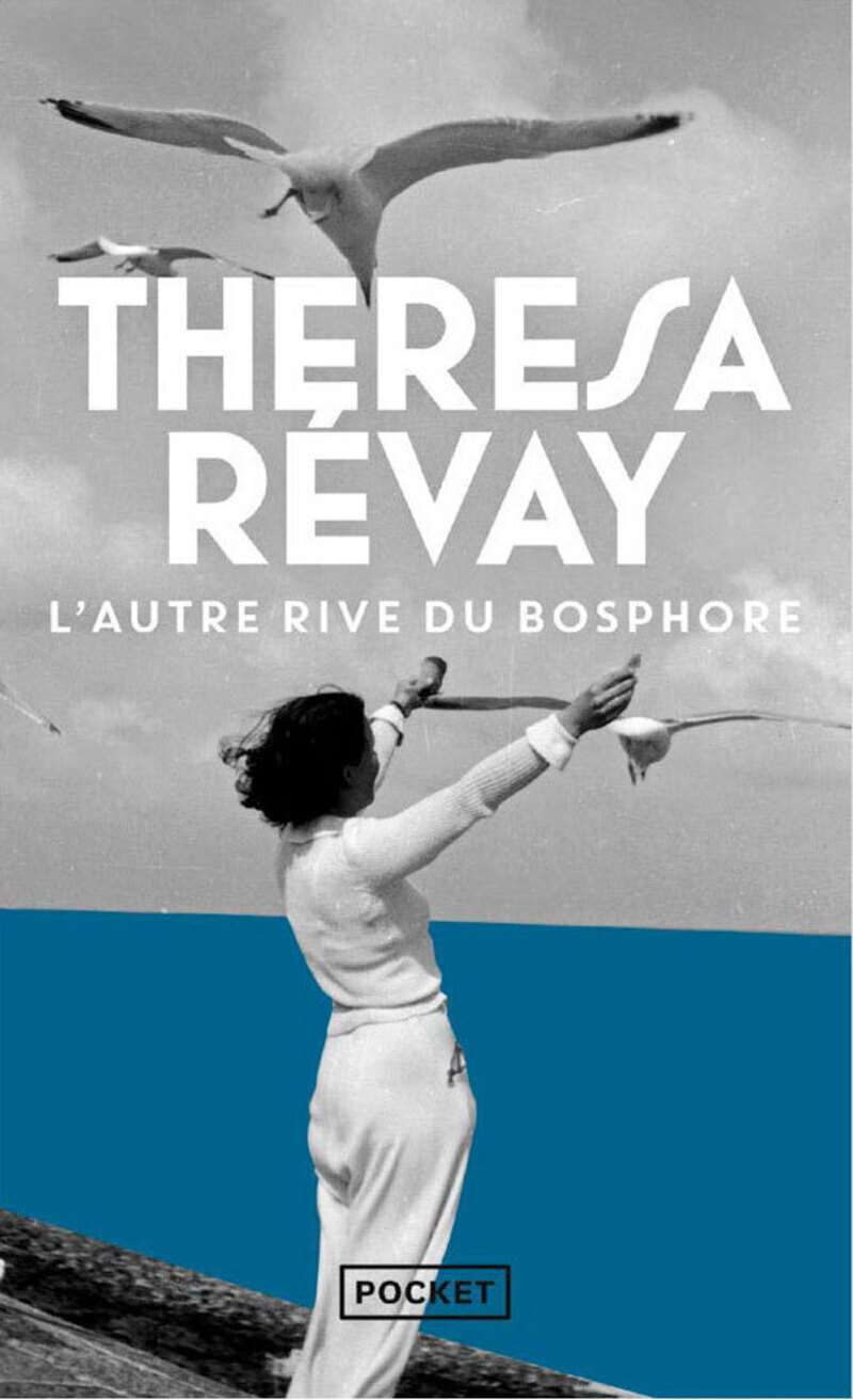 L'Autre rive du Bosphore - Theresa Révay - POCKET