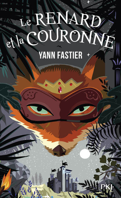 Le renard et la couronne - Yann FASTIER - POCKET JEUNESSE