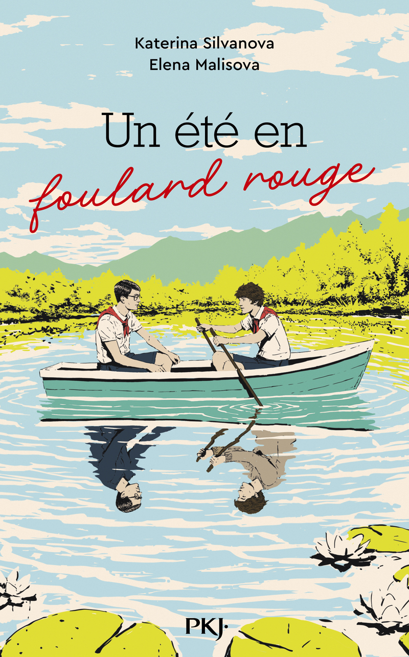 Un été en foulard rouge - Tome 1 - Katerina Silvanova, Elena Malisova, Laurence Foulon - POCKET JEUNESSE