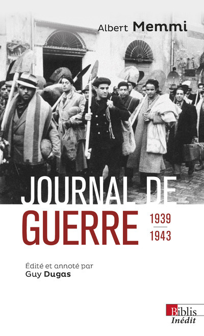 Journal de guerre 1939-1943 - Albert MEMMI, Guy DUGAS - CNRS EDITIONS