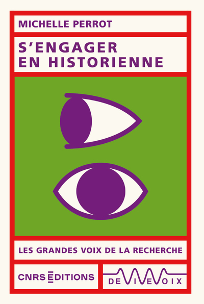 S'engager en historienne - Michelle Perrot - CNRS EDITIONS