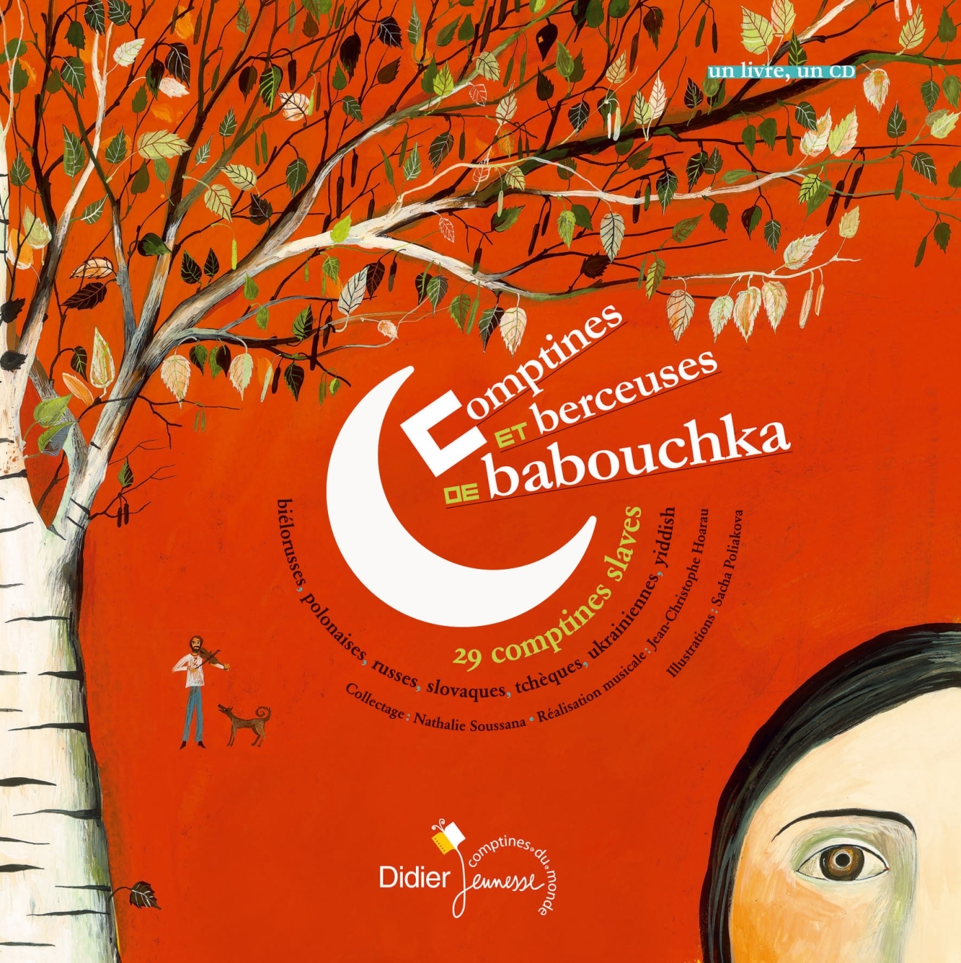 Comptines et berceuses de Babouchka - Nathalie Soussana, Jean-Christophe Hoarau, Sacha Poliakova - DIDIER JEUNESSE