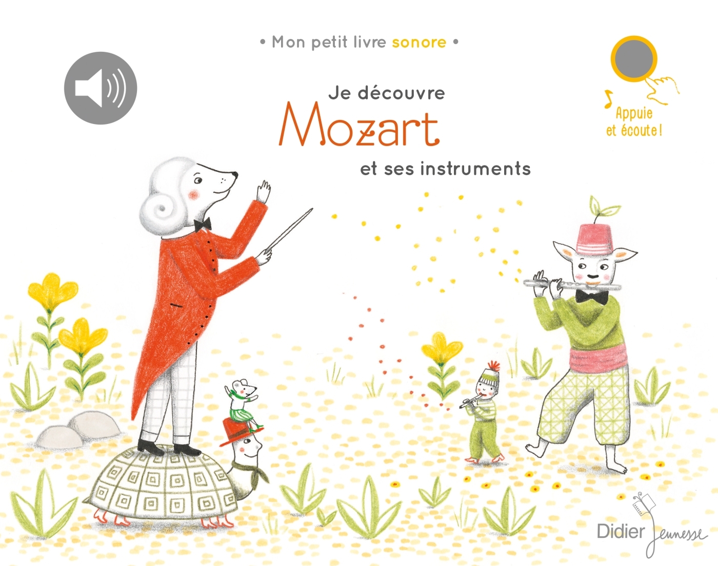 Je découvre Mozart et ses instruments - Wolfgang Amadeus Mozart, Delphine Renon - DIDIER JEUNESSE