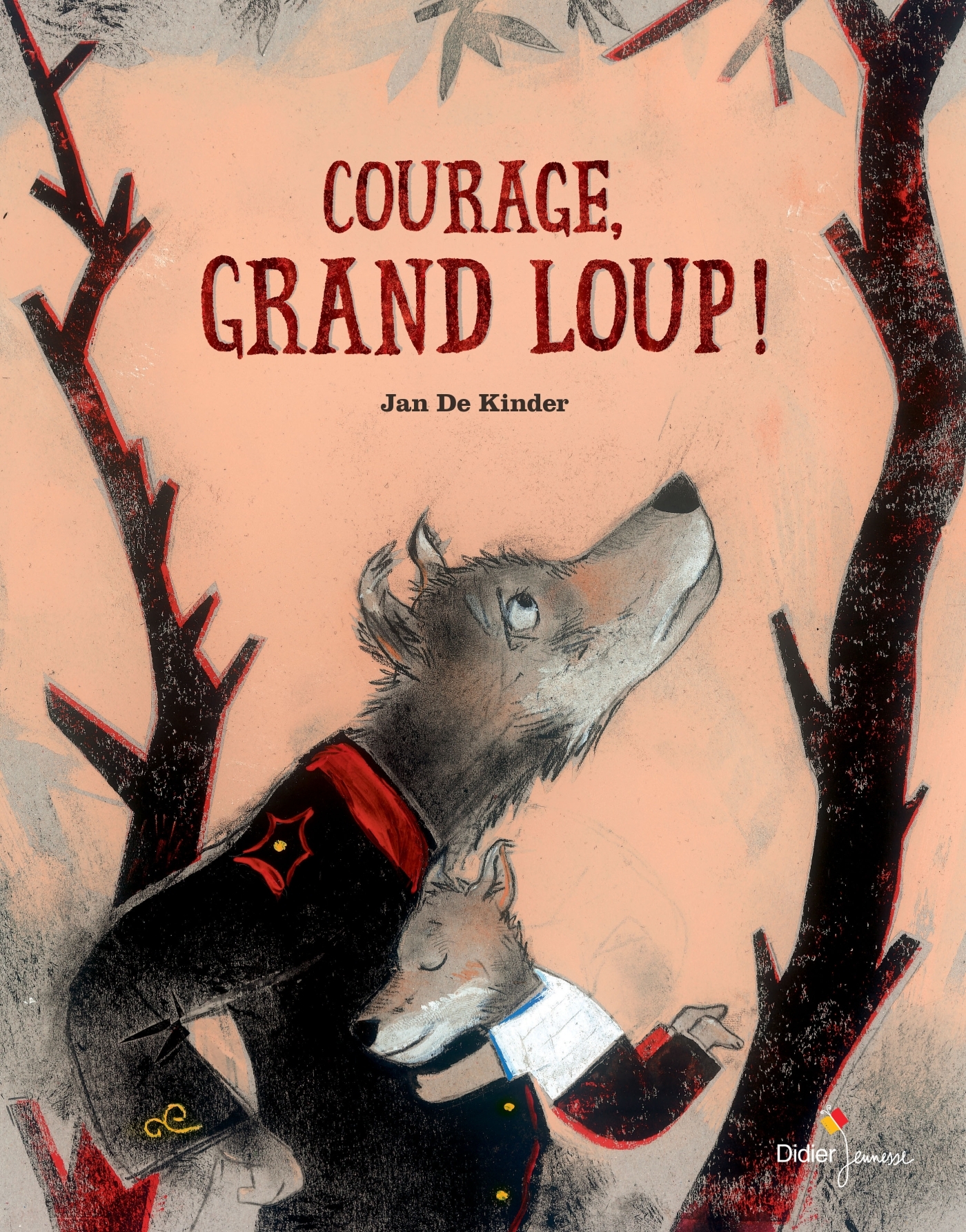 Courage, Grand Loup ! - Jan Kinder - DIDIER JEUNESSE
