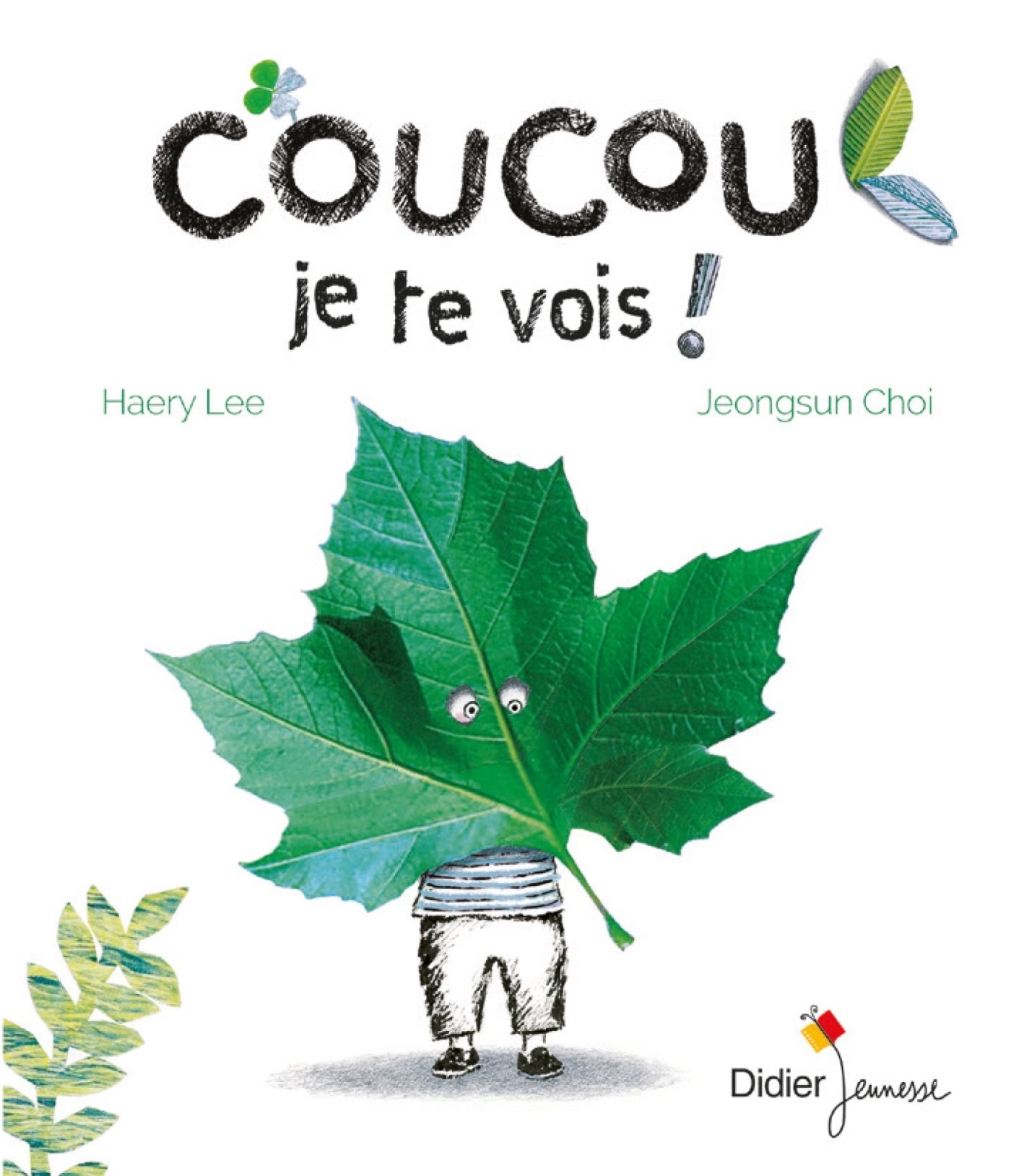 Coucou, je te vois ! - Jeong-sun Choi, Hyeri LEE - DIDIER JEUNESSE