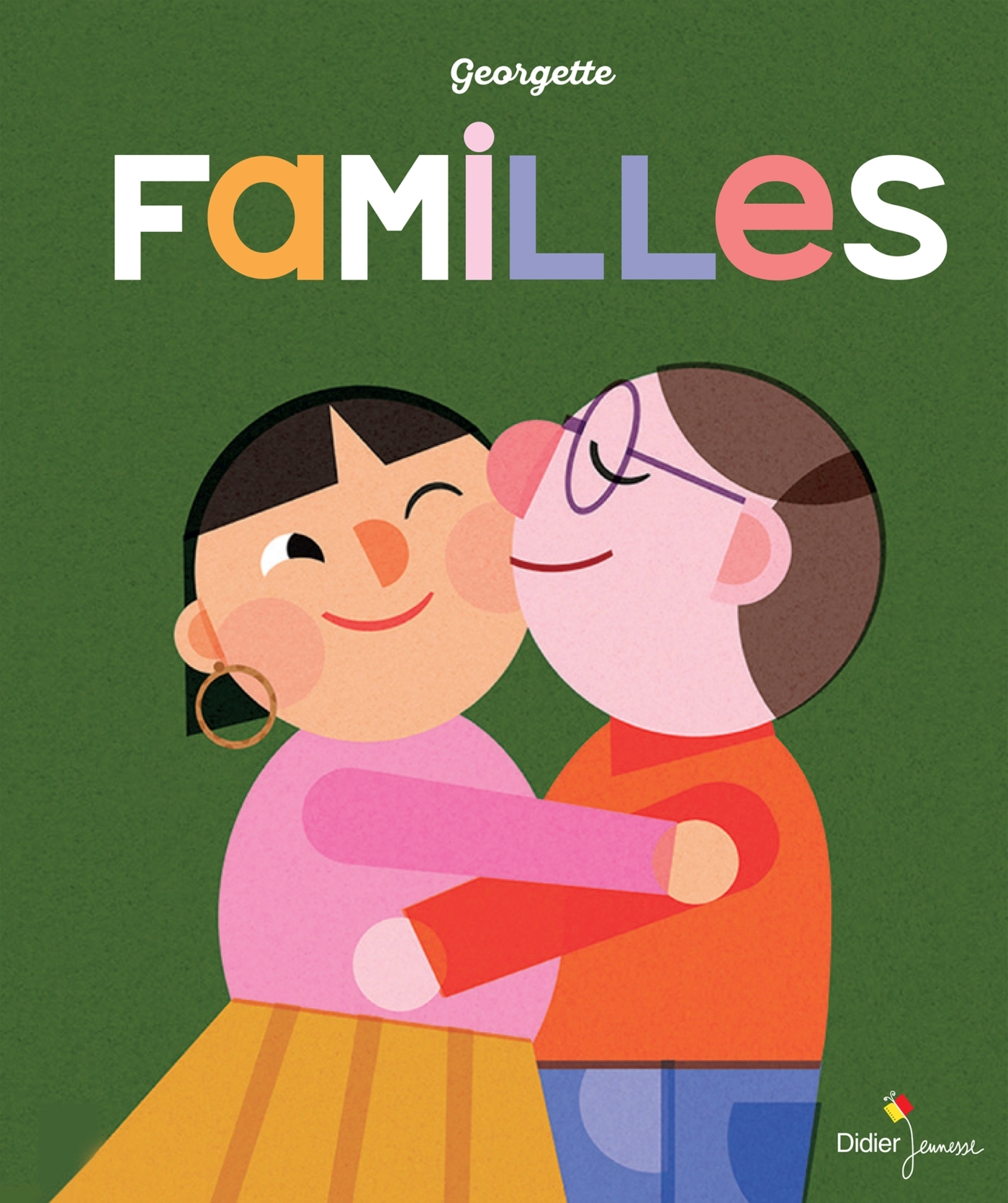 Familles -  Georgette - DIDIER JEUNESSE