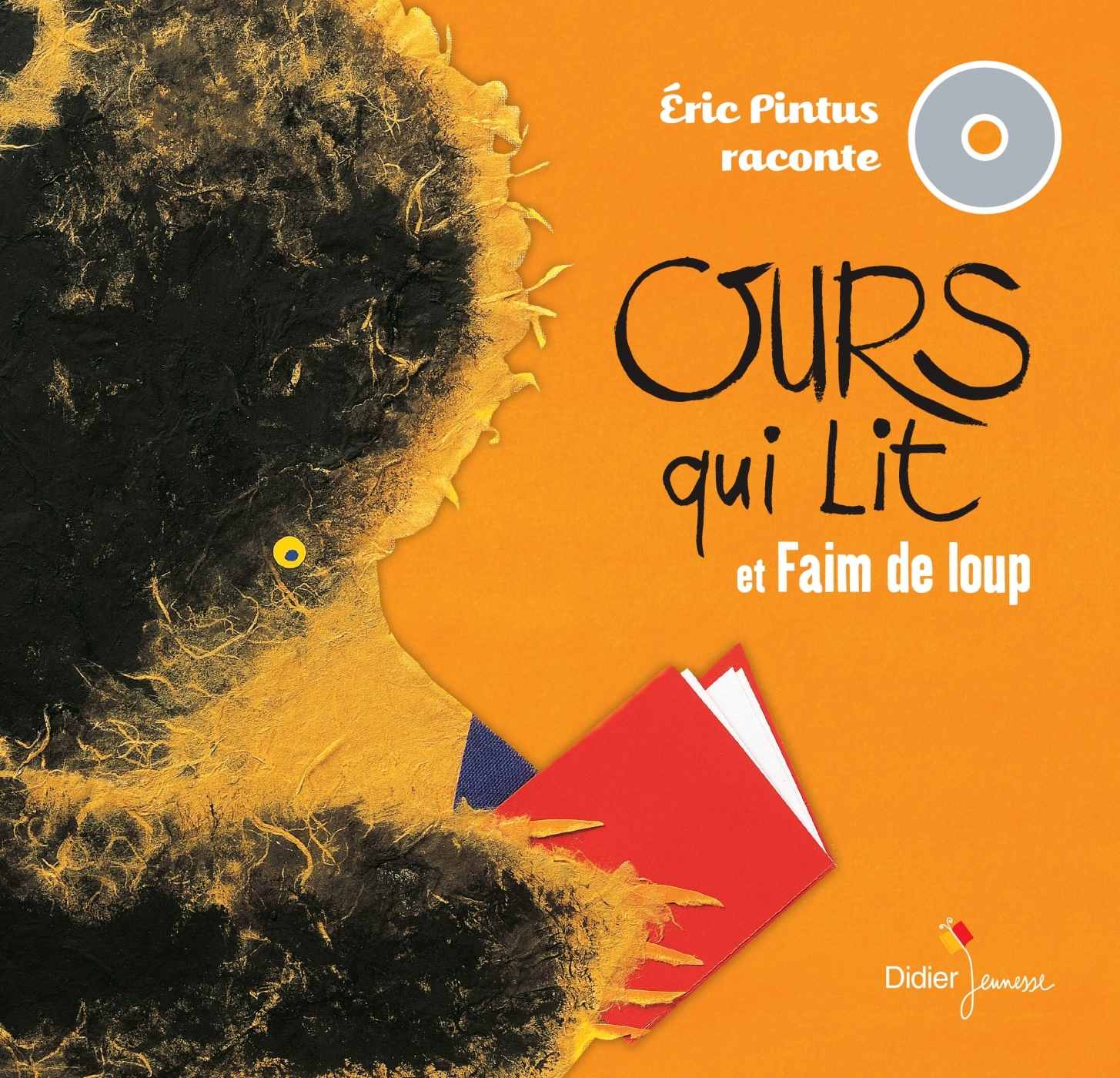 Eric Pintus raconte - Faim de loup / Ours qui lit - ERIC PINTUS, Rémi Saillard, Martine Bourre - DIDIER JEUNESSE