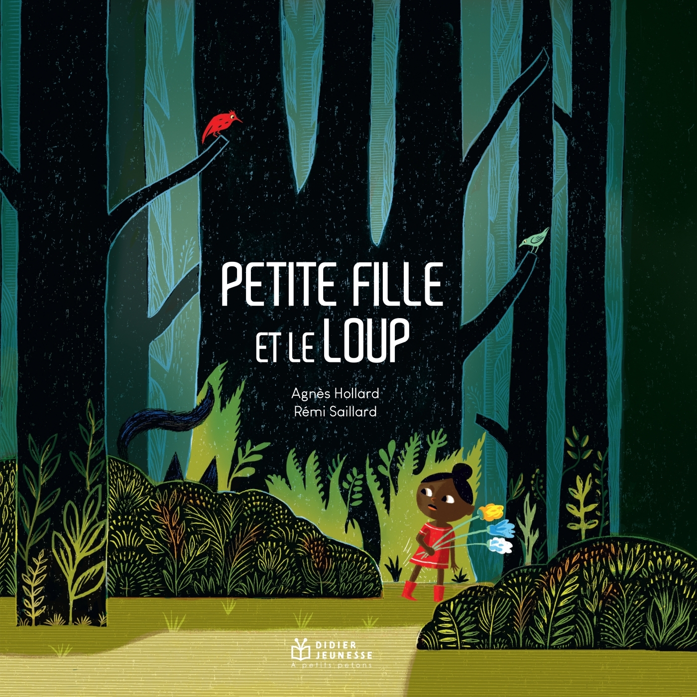 Petite Fille et le loup - Géant - Agnès Hollard, Rémi Saillard, Céline Murcier - DIDIER JEUNESSE