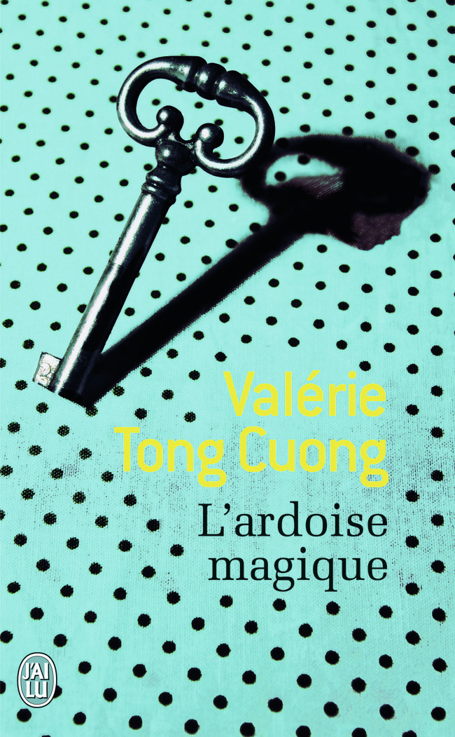 L'ardoise magique - Valérie Tong Cuong - J'AI LU