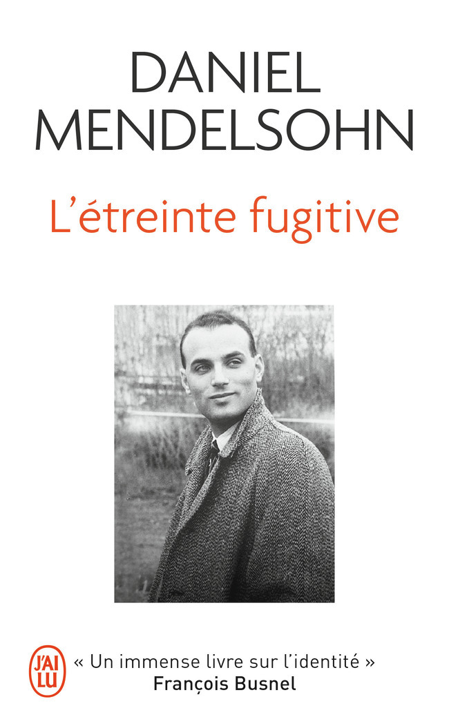 L'étreinte fugitive - DANIEL MENDELSOHN, Pierre Guglielmina - J'AI LU