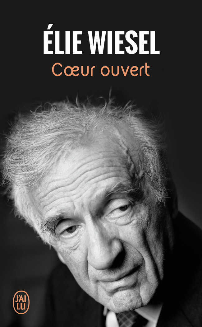 Coeur ouvert - Élie Wiesel - J'AI LU
