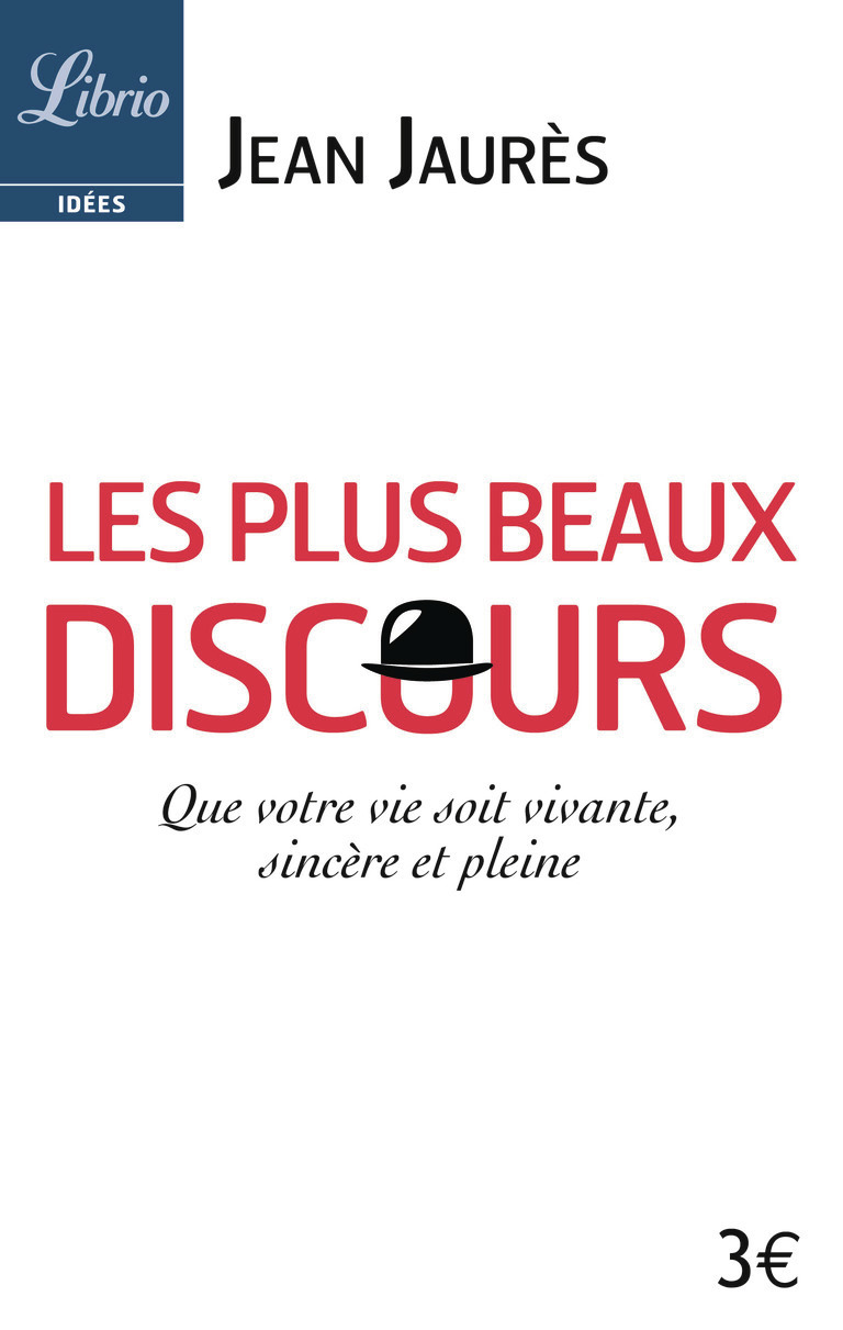 Les Plus Beaux Discours - Jean Jaurès - J'AI LU